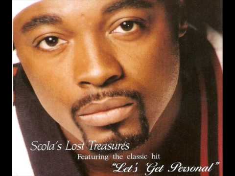 Let’s Get Personal by Scola of Dru Hill