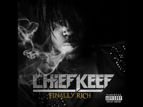 Chief Keef – Finally Rich (LP) DELUXE EDITION FULL ALBUM