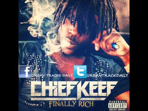 Chief Keef – Kay Kay (Finally Rich) (Full Song)