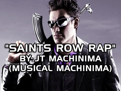 JT Machinima – “Saints Row Rap” by JT Machinima (Saints Row the Third Musical Machinima)