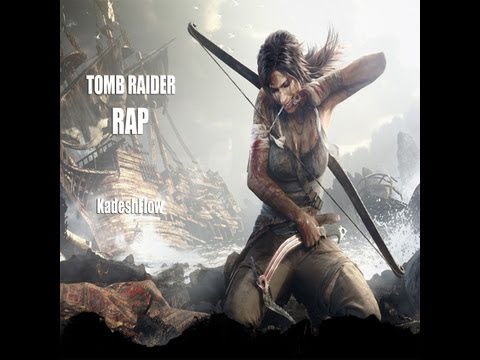 Tomb Raider Rap  #NerdCrunk