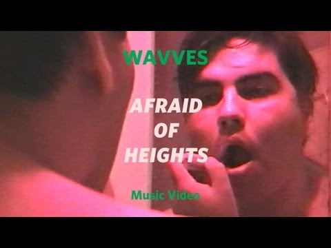 Wavves – “Afraid of Heights” (Official Music Video)