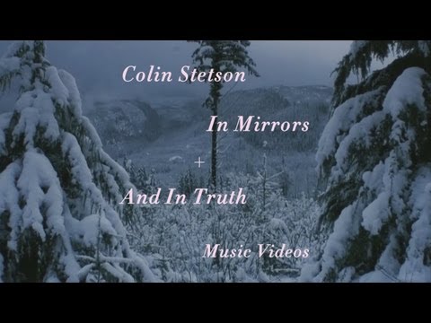 Colin Stetson – “In Mirrors” + “And In Truth” (Official Music Video)