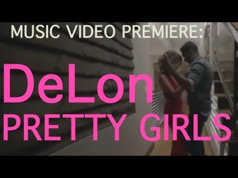 DeLon – Pretty Girls – Official Music Video