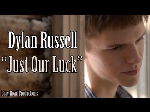 Dylan Russell “Just Our Luck” OFFICIAL MUSIC VIDEO