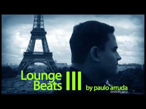 Lounge Beats 3 by Paulo Arruda | Deep & Jazz