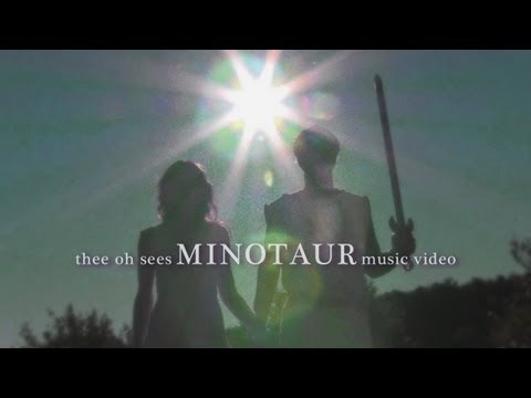 Thee Oh Sees – “Minotaur” (Official Music Video)