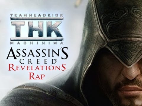 TeamHeadKick Music Videos – Assassin’s Creed Revelations Rap by TEAMHEADKICK