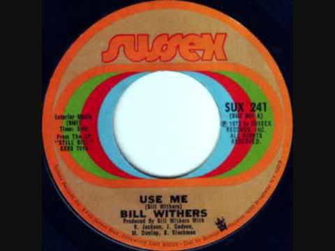 Use Me – Bill Withers (1972)