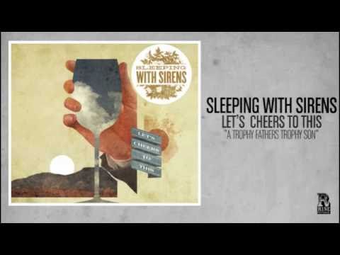 Sleeping With Sirens – A Trophy Father’s Trophy Son (Official)