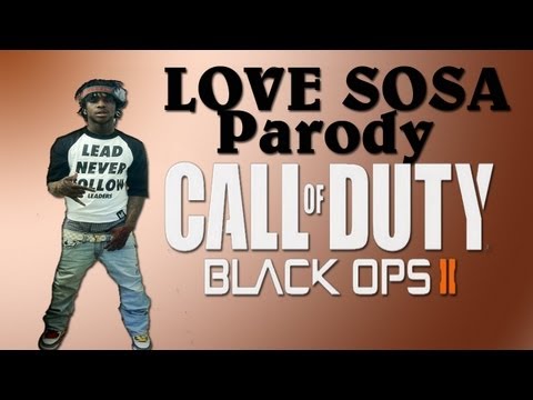 Chief Keef – Love Sosa (Parody Video) Black ops 2 (RE-UPLOADED)