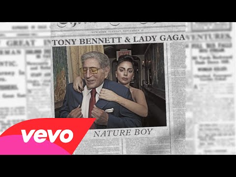 Tony Bennett, Lady Gaga – Nature Boy (Audio)