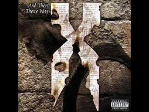 DMX – What These Bitches Want (Featuring Sisqo)