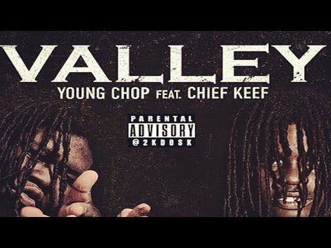 Chief Keef – Valley (Prod. By Young Chop)