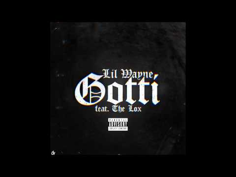 Lil Wayne – Gotti (ft. The Lox)