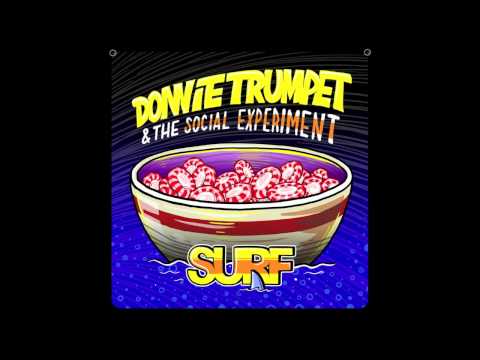 Donnie Trumpet & The Social Experiment – Sunday Candy